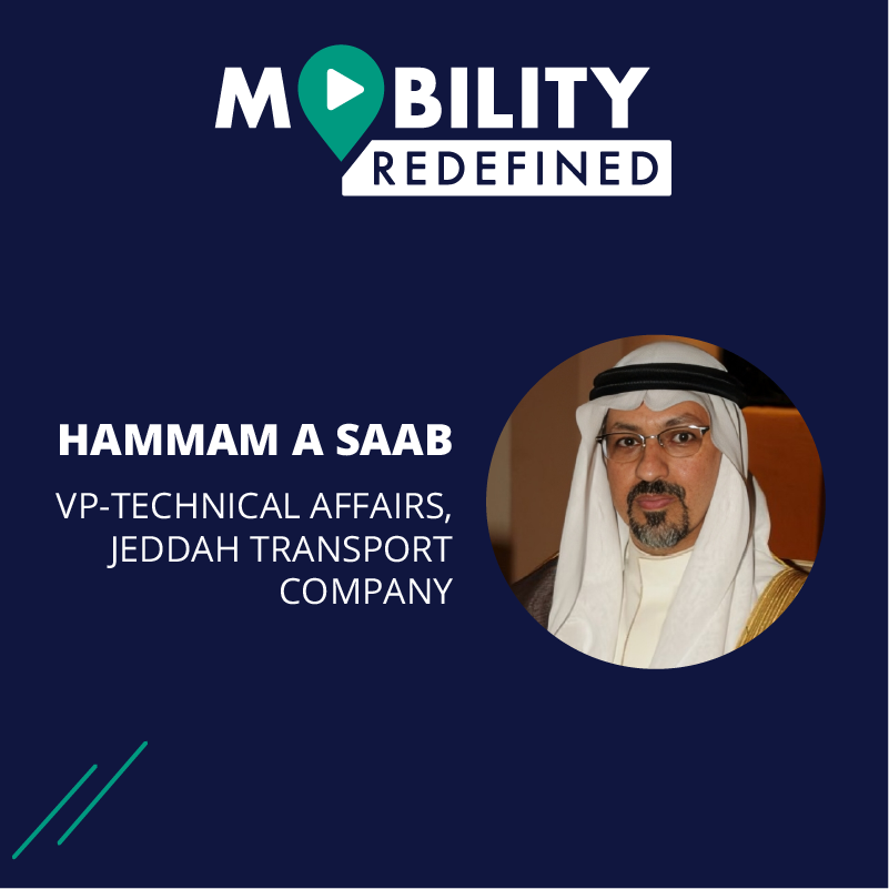 Image showing a photo of Mr. Hammam Saab, Vice President for Technical Affairs at Jeddah Transport Company alongside the Mobility Redefined logo